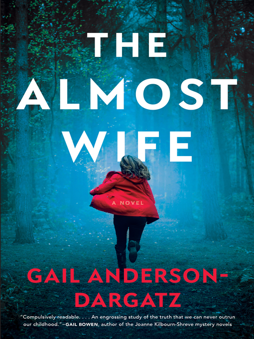 Title details for The Almost Wife by Gail Anderson-Dargatz - Wait list